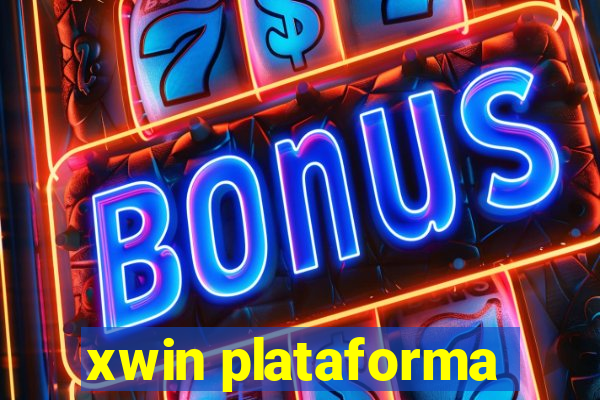 xwin plataforma